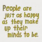 Happy thoughts = happy life