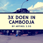 Drie keer doen in Cambodja