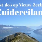 8 Must-do’s op Nieuw-Zeeland’s Zuidereiland